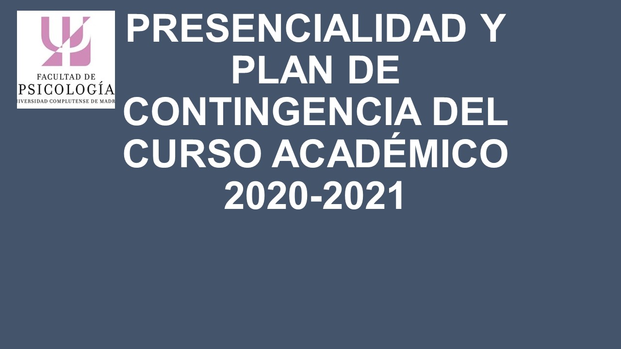 Presencialidad y plan de contingencia del curso académico 2020-2021